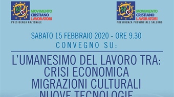 Convegno  “L’umanesimo del lavoro tra: crisi economica,  migrazioni culturali e nuove tecnologie”
